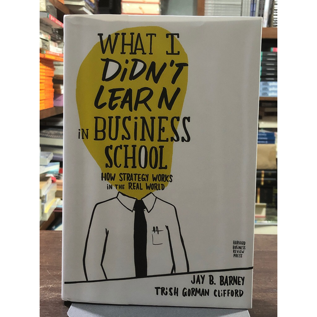 [หนังสือมือ 2] WHAT I DIDN’T LEARN IN BUSINESS SCHOOL (ปกแข็ง)