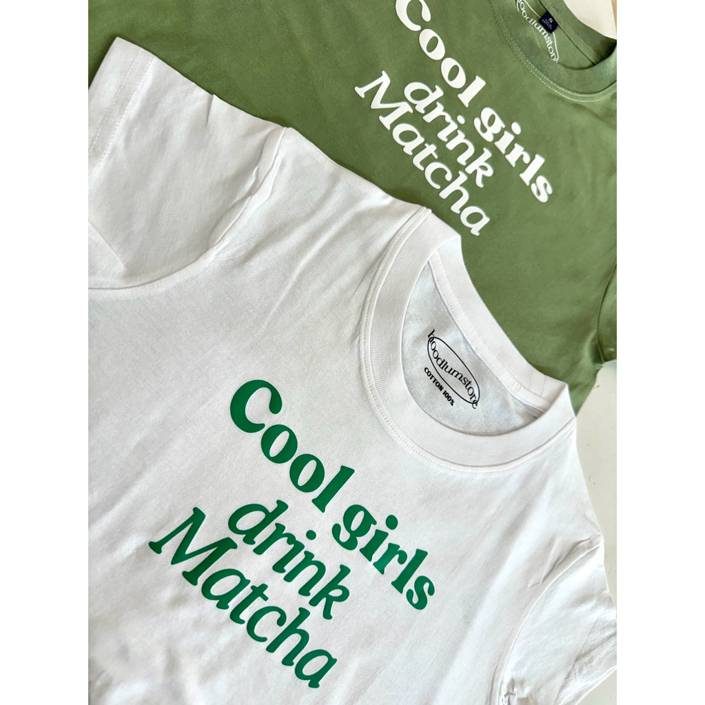 Cool girls drink Matcha 🍵🤍 cotton100%