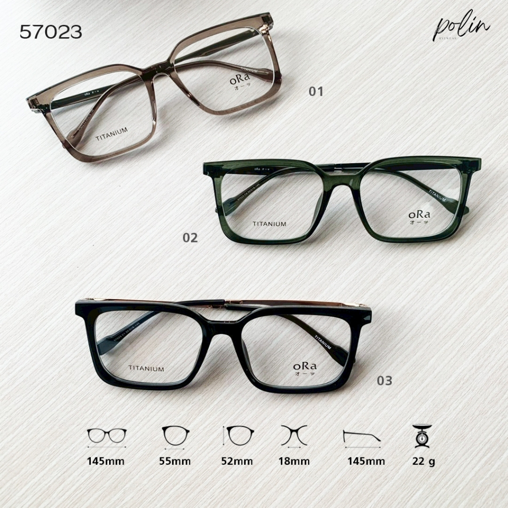 Polin oRa กรอบแว่นสายตา รุ่น 57023 เนื้อวัสดุไทเทเนี่นม ยืดหยุ่น ไม่หัก