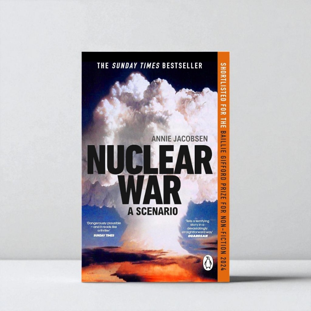 (ภาษาอังกฤษ) NUCLEAR WAR: A SCENARIO | ANNIE JACOBSEN | 9781804996003 History