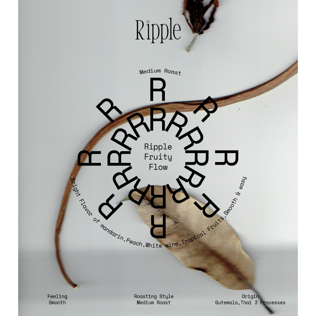 Ripple เมล็ดกาแฟคั่วกลาง “Ripple Fruity Flow”
