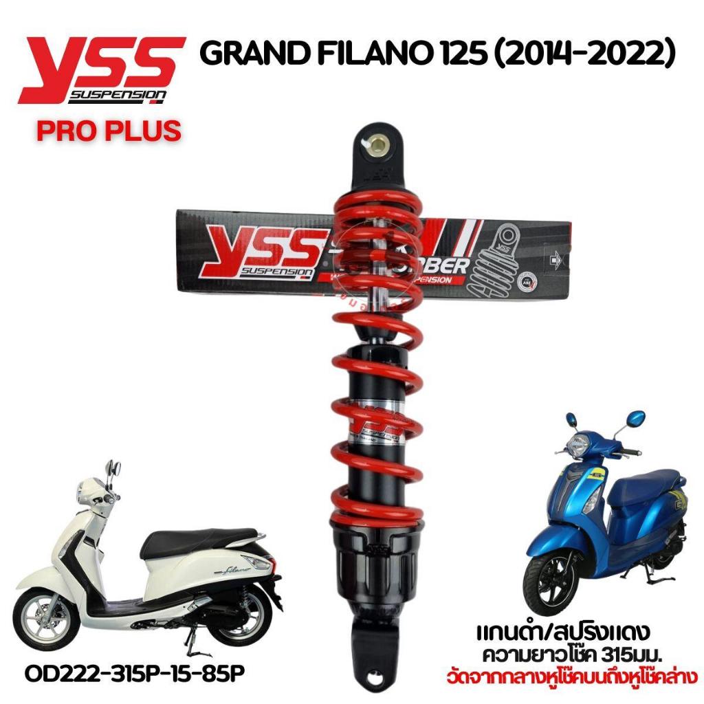 โช๊คหลัง PRO PLUS สำหรับรถรุ่น GRAND FILANO 125 2014-2020 สูง 315 มม. YSSแท้ แบบเดิมติดรถ จัดส่งด่วนทั่วไทย