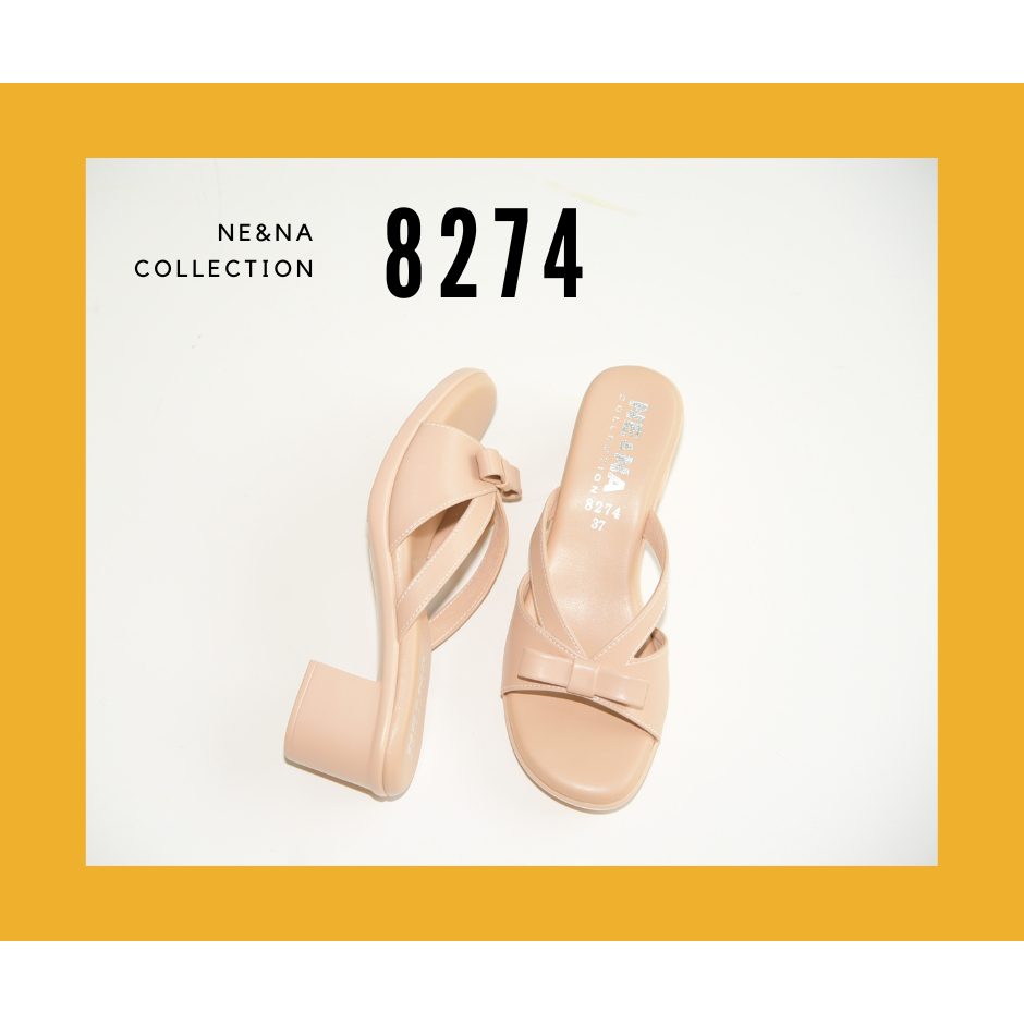 รองเท้าเเฟชั่นผู้หญิงเเบบเเตะส้นสูงทรงเเม็กซี่ No. 8274 NE&NA Collection Shoes