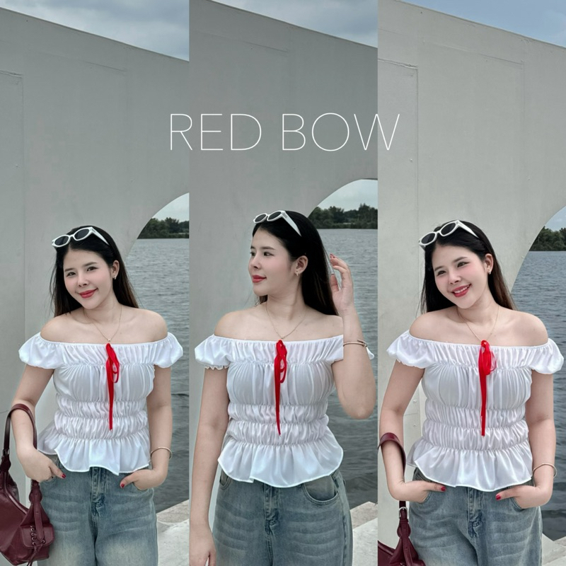 RH : เสื้อปาดไหล่โบว์แดง ดีเทลย่นระบาย ใส่ขึ้นไหล่ได้