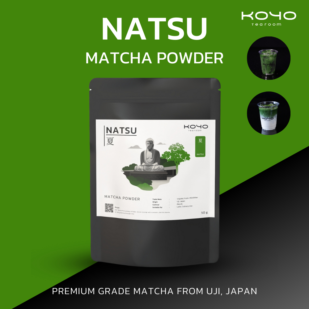 Natsu | ผงชาเขียวมัทฉะ เกรดพรีเมียม | Koyo Tearoom
