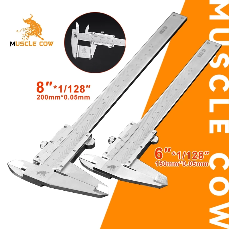 MUSCLE COW คีมวัดแบบเวอร์เนียร์ สแตนเลส 6นิ้ว 8นิ้ว (ความละเอียด 0.05 มม. 1/128 นิ้ว)