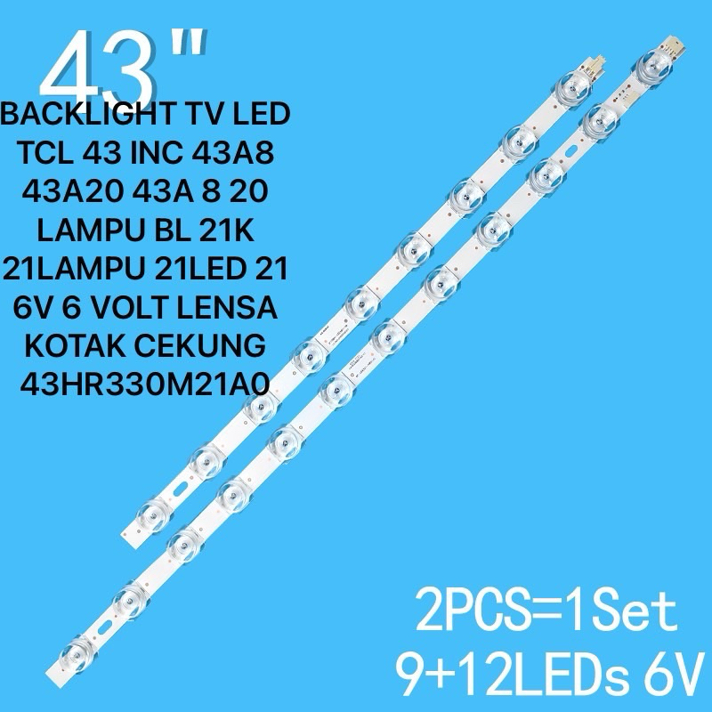 BACKLIGHT TV LED TCL 43 INC 43A8 43A20 43A 8 20 LAMPU BL 21K 21LAMPU 21LED 21 6V 6 VOLT LENSA KOTAK 