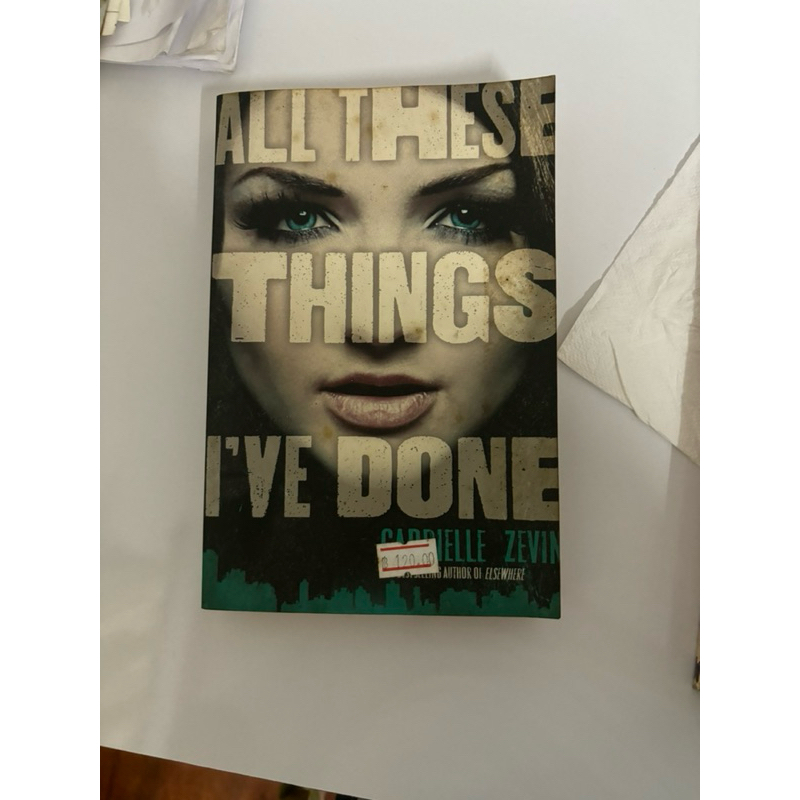 All These Things I've Done Book by Gabrielle Zevin