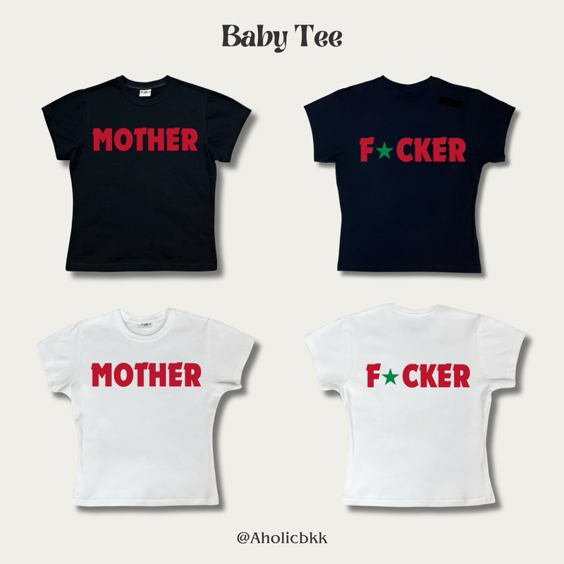 AHOLICBKK | เสื้อทรง BABY TEE MOTHER F_CKER
