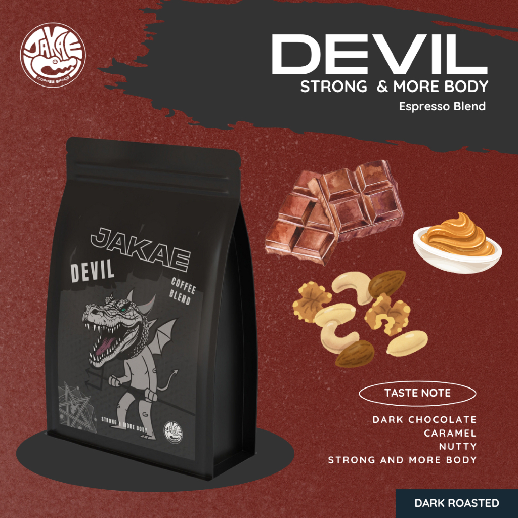 JA-KAE DEVIL Espresso Blend Strong & Body เมล็ดกาแฟคั่วเข้ม สไตล์จะเข้ กลิ่นดาร์คช็อกโกแลต นัตตี้