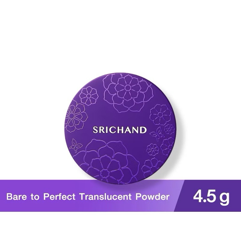 SRICHAND แป้งฝุ่นโปร่งแสง ศรีจันทร์ แบร์ ทู เพอร์เฟค ทรานส์ลูเซนท์ พาวเดอร์ / Bare to Perfect Translucent Powder(4.5g)