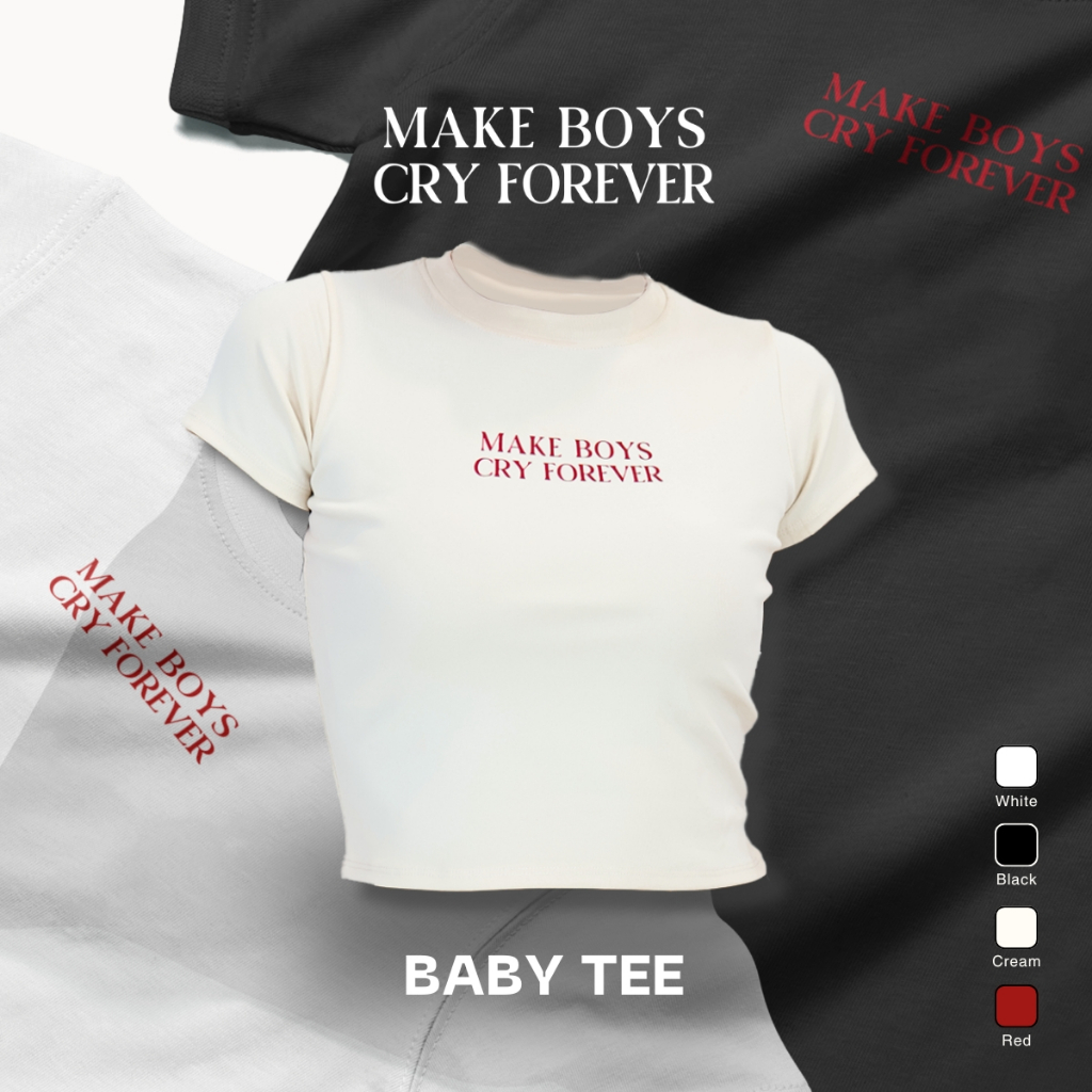 MakeBoysCryForever [พร้อมส่ง-ผลิตไทย] | MBCF vol.1 เสื้อ BABY TEE สกรีนลาย | CS121 - ColiCotton