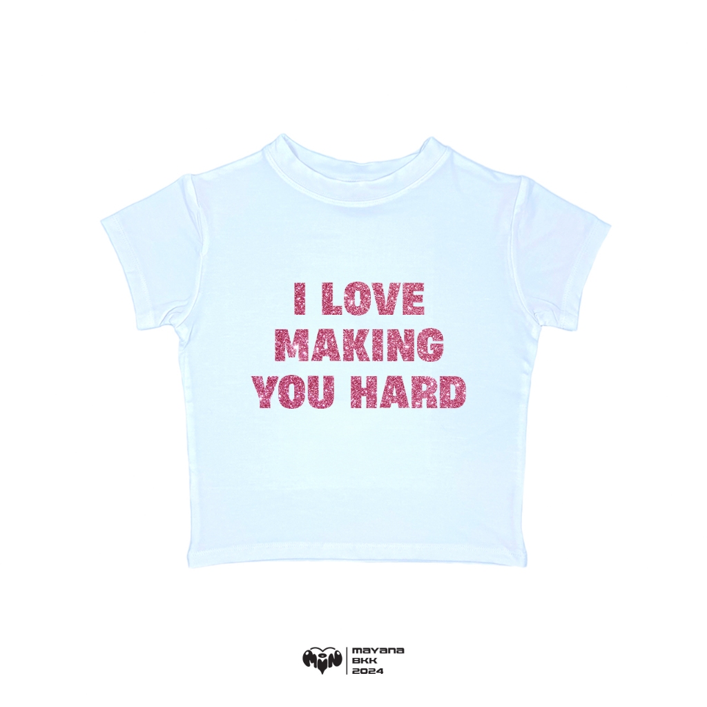 I LOVE MAKING YOU HARD Glitter - MAYANA BKK