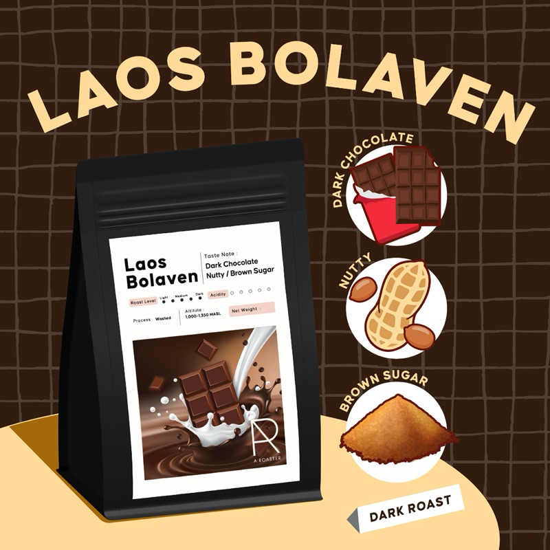 LAOS BOLAVEN เมล็ดกาแฟลาวโบลาเวนคั่วเข้ม A Roaster