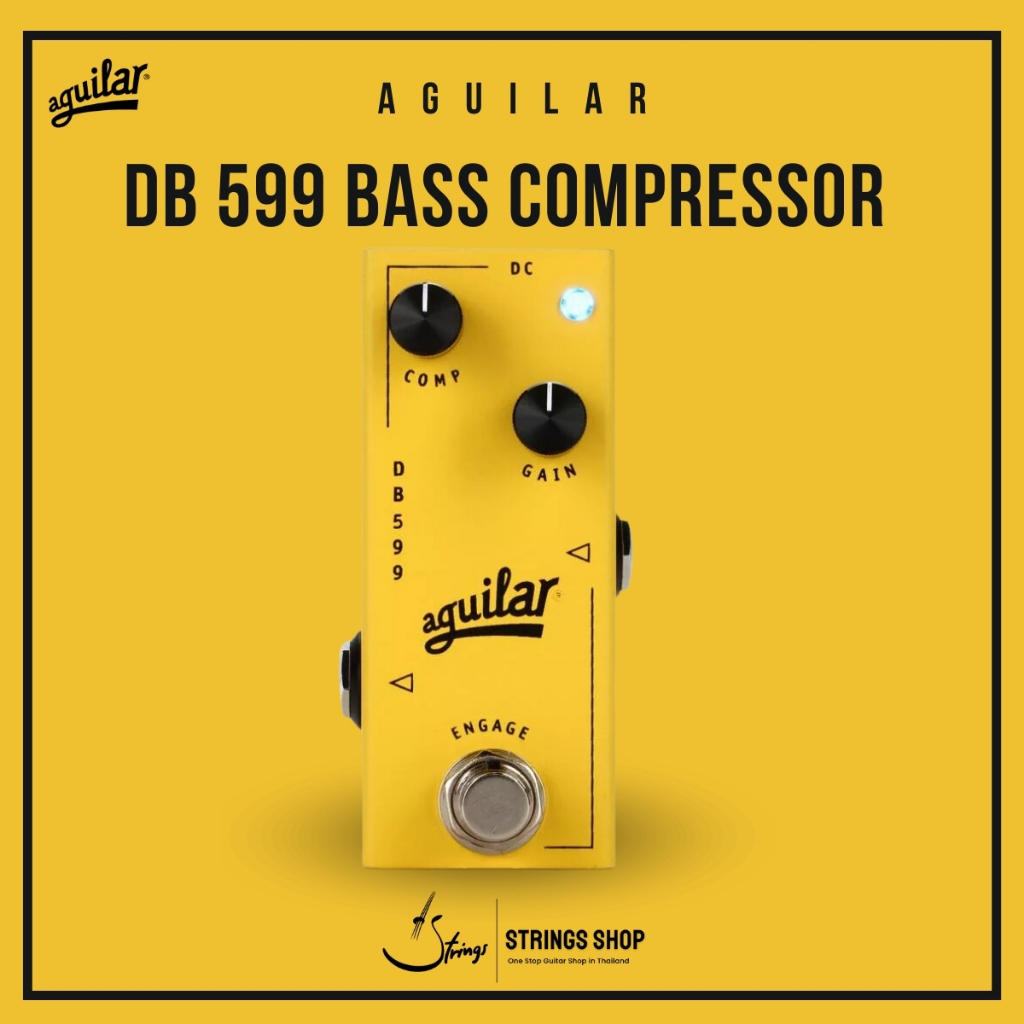 เอฟเฟคเบส Aguilar DB 599 Bass Compressor Pedal ( 512-001 )