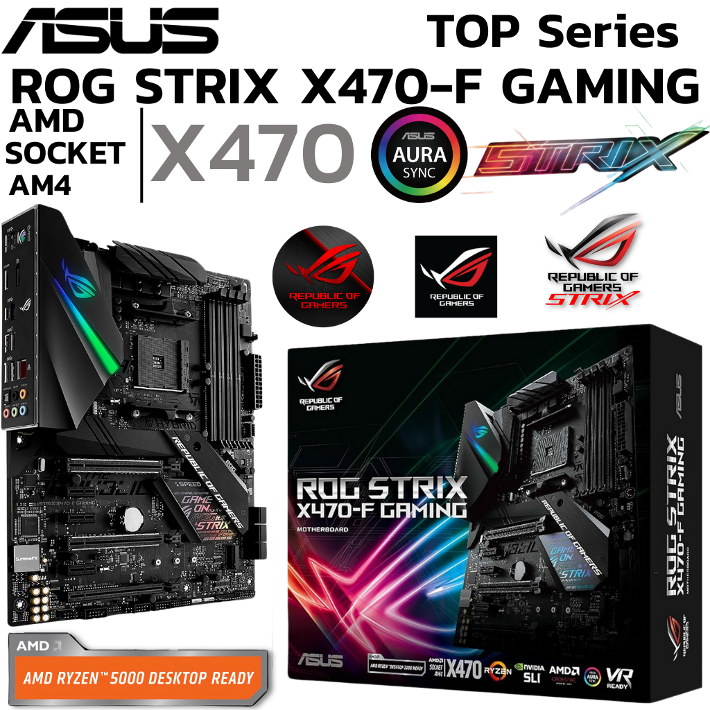 MAINBOARD (เมนบอร์ด) AM4 ASUS ROG STRIX X470-F GAMING DDR4 Support 5000 Series