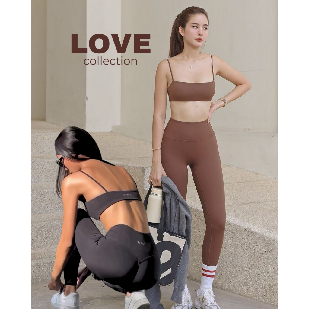 Herse Activewear คอลเลคชั่น Love บราสายมินิมอล กางเกงเอวสูง จั๊มก้นแบบ hidden scrunch ขายแยกนะคะ