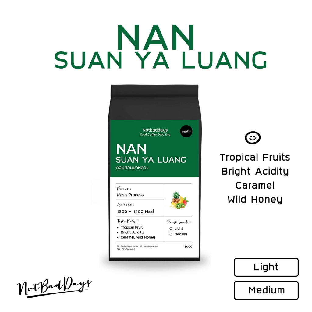 Notbaddays เมล็ดกาแฟน่าน สวนยาหลวง Nan Suan Ya Luang 200g