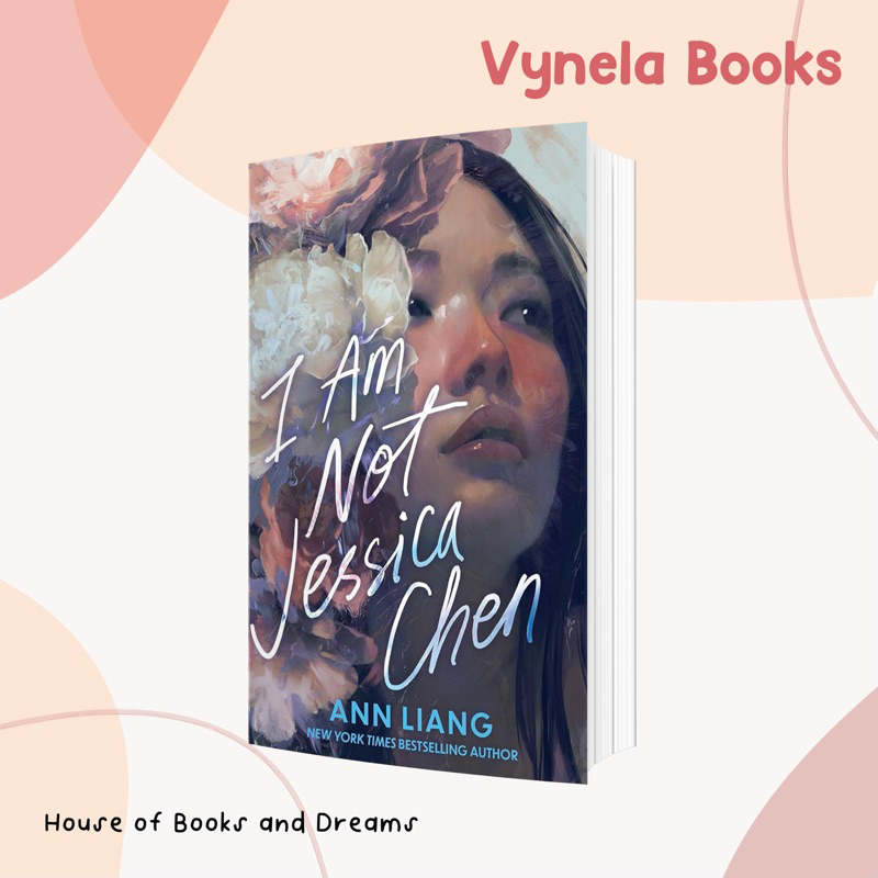 VYNELA (หนังสือภาษาอังกฤษ) I AM NOT JESSICA CHEN (US EDITION) — ANN LIANG (ผู้แต่ง I HOPE THIS DOESN’T FIND YOU)
