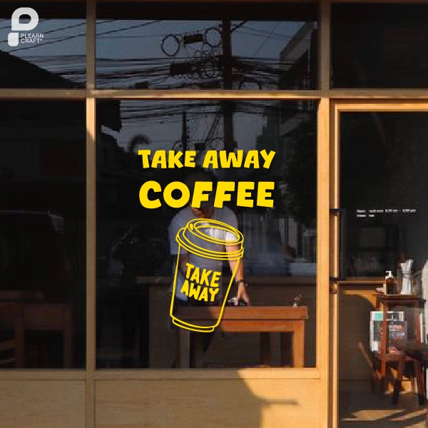 BNCF014 Take Away Coffee ป้ายสติ๊กเกอร์ร้านกาแฟ ตกแต่งคาเฟ่ ตกแต่งกระจก