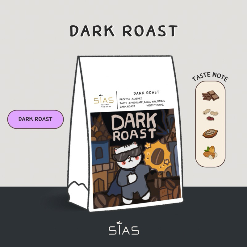 เมล็ดกาแฟคั่ว Dark Roast By Sias Koffee Roaster