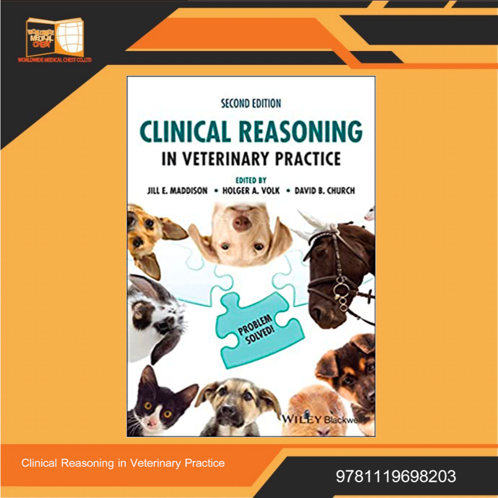 Clinical Reasoning in Veterinary Practice: Problem Solved! 2nd Edition