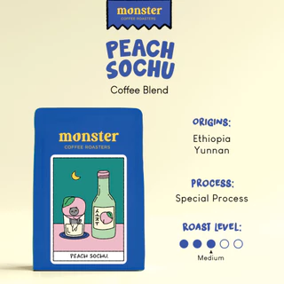 Monster Coffee Roaster เมล็ดกาแฟกลิ่นพีชโซจูคั่วกลาง PEACH SOCHU