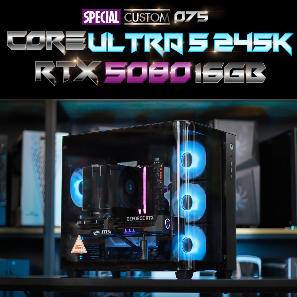 Special Custom 075 / คอมประกอบ INTEL CORE ULTRA 5 245K / RTX™ 5080 16G GAMING TRIO OC