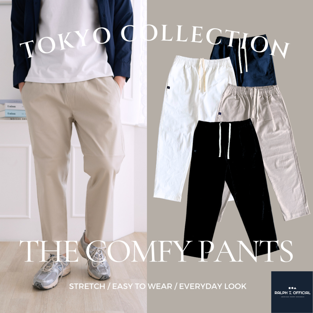 กางเกงขายาวผู้ชาย ทรงกระบอก เอวยางยืด TOKYO COMFY PANTS ชิโน่ RALPH T OFFICIAL กางเกงขายาวชาย