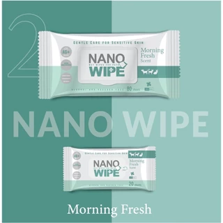 Nano Wipe ผ้าเปียก ทำความสะอาด สัตว์เลี้ยง แมว สุนัข ชูก้า หนูแฮมเตอร์ exp.10/2027