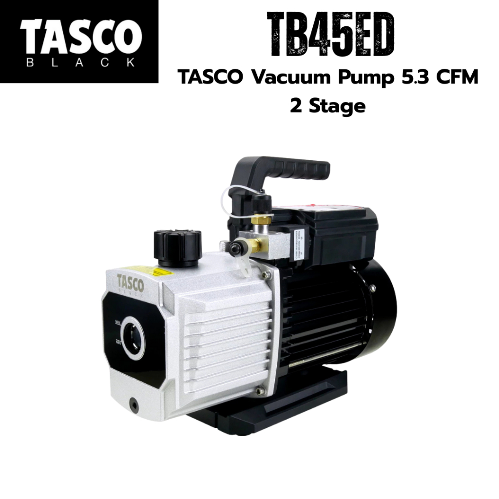 TASCO TB45ED Vacuum Pump แวคคั่มปั๊ม ปั๊มสูญญากาศ แบบ 2 Stage 151 L/min (5.3 CFM)