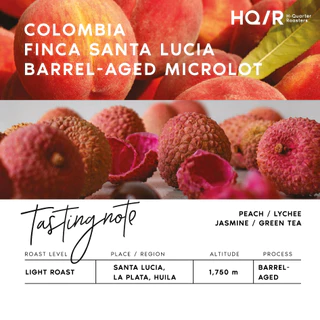 HQ/R เมล็ดกาแฟคั่วอ่อน Colombia Finca Santa Lucia Barrel-Aged Microlot (Peachy)
