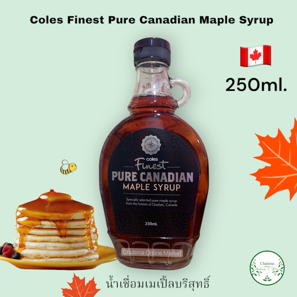 Coles Finest Pure Canadian Maple Syrup is 100% pure maple syrup 250ml.น้ำเชื่อมเมเปิ้ลบริสุทธิ์