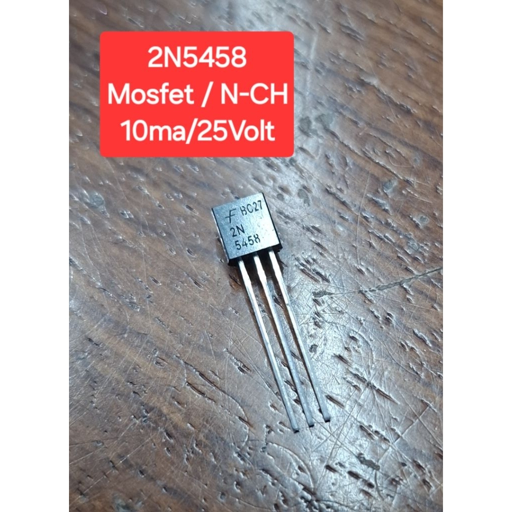2N5458 Mosfet N-CH 10ma/25Volt (ราคาตัวละ)