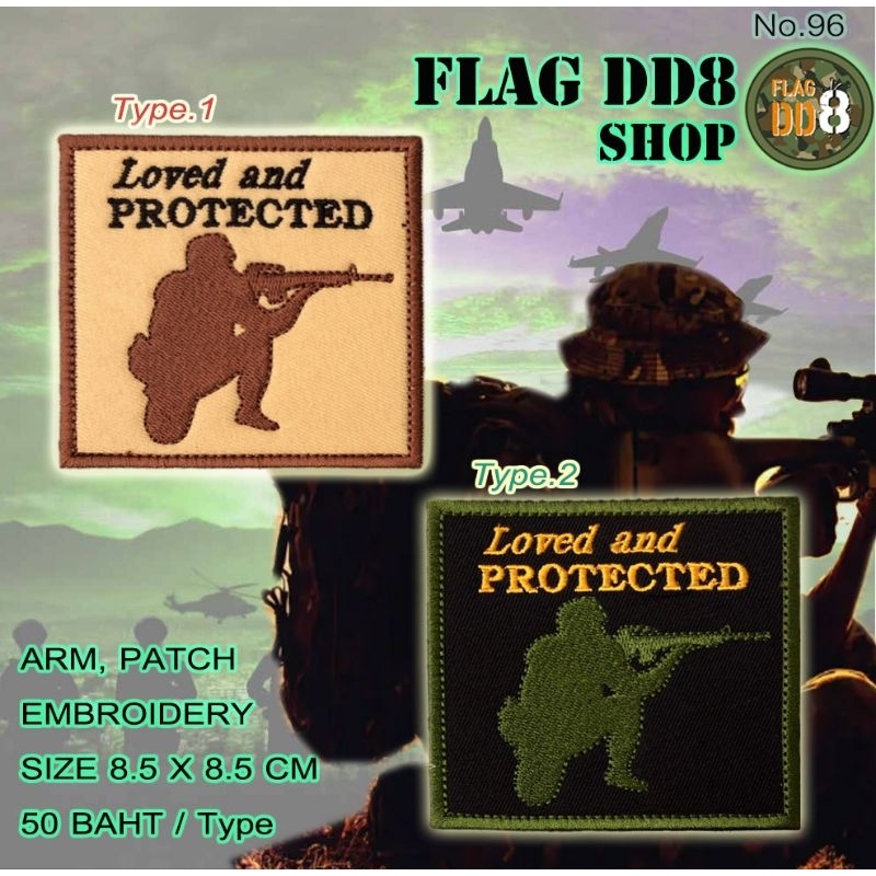 อาร์ม งานปัก แพท Loved and PROTECTED 50baht/Type (70baht+velcro) ARM,PATCH EMBROIDERY COD Cheap ส่งใ