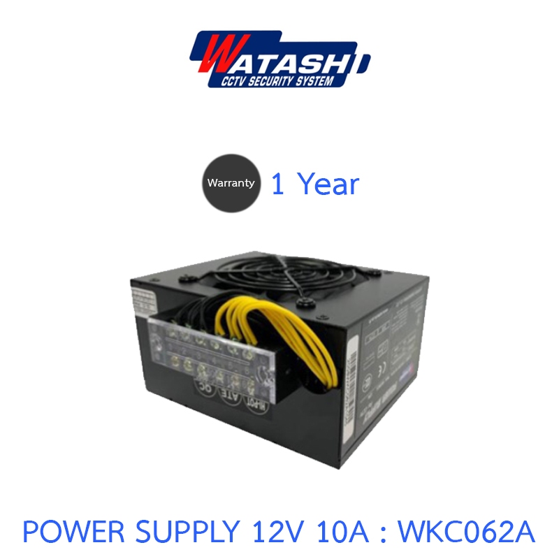 WATASHI Power Supply INPUT : 220V, 12V / 10A. รุ่น WKC062A
