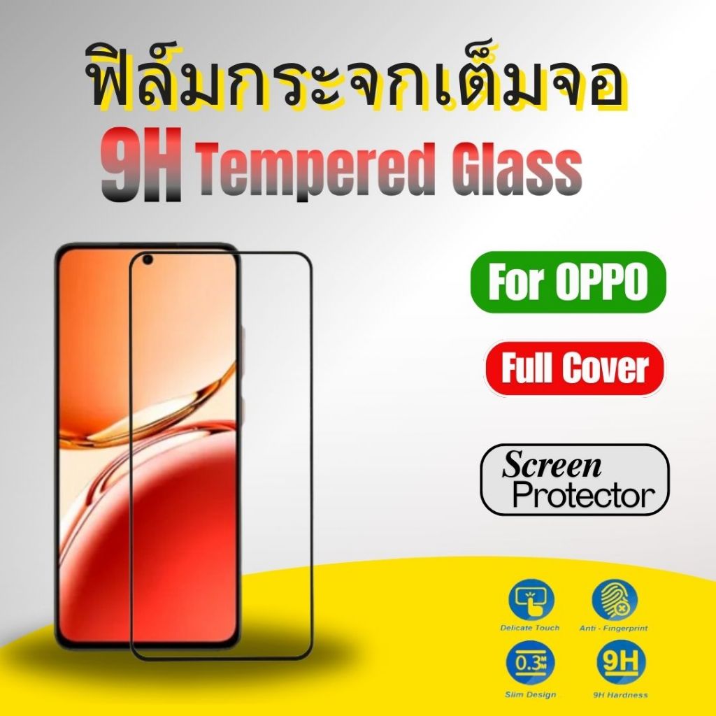ฟิล์มกระจกเต็มจอOPPO Find X8,Reno13/12F/11F/8/8Z,RENO 7PRO,RENO 6/5/4/4Z,RENO 3PRO,RENO2,F11PRO