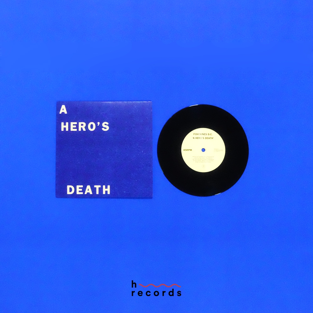 (ส่งฟรี) แผ่นเสียง Fontaines D.C. - A Hero's Death/I Don't Belong (Limited 7" Black Vinyl)