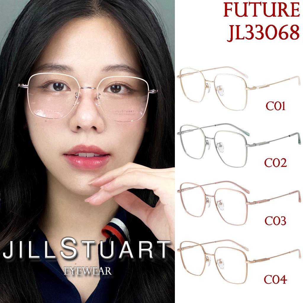 JILL STUART กรอบแว่นสายตา รุ่น JL33068 C01 C02 C03 [Metal/β-Titanium] สายตาสั้น สายตายาว สายตาเอียง 