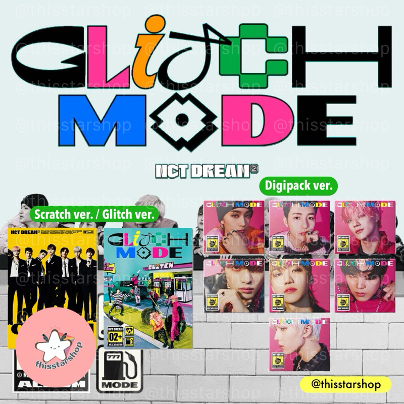 NCT Dream อัลบั้ม Glitch Mode (Scratch / Glitch / Digipack ver.(Mark/Renjun/Jeno/Haechan/Jaemin/Chen