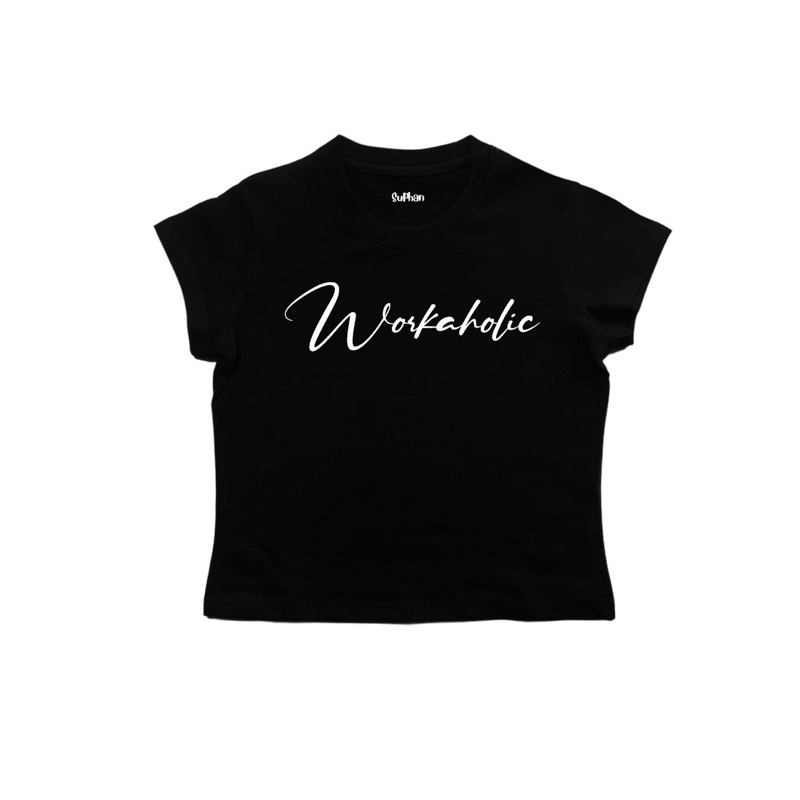 💥chicchi.cshop | เสื้อยืดbaby tee ลายworkaholic ใส่สบายมาก สินค้าพร้อมส่ง