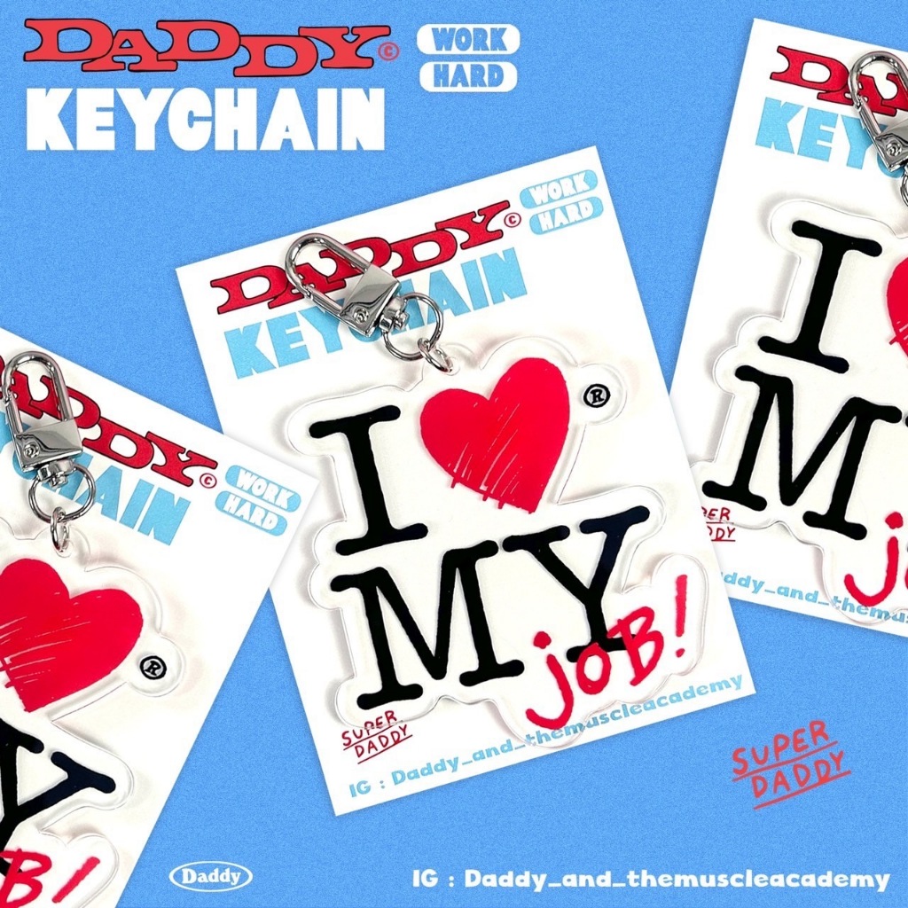 DADDYCLUB | I Love My Job Keychain พวงกุญแจ สุดน่ารัก