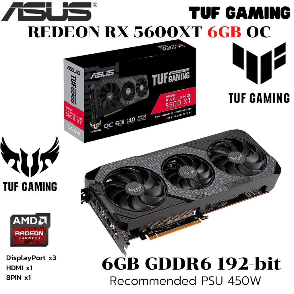 VGA (การ์ดแสดงผล) AMD RX 5600XT/6GB ASUS TUF GAMING-3 EVO T6GB GAMING