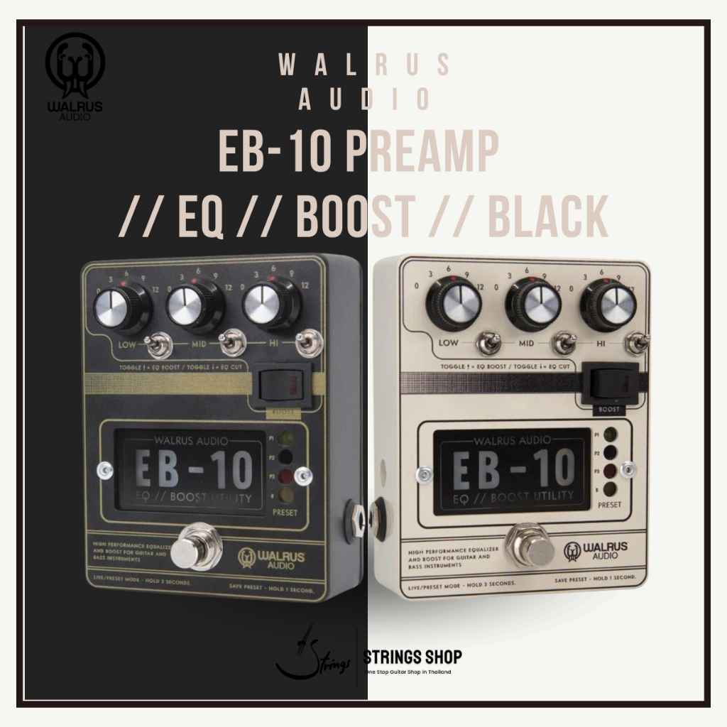 เอฟเฟคกีตาร์ Walrus Audio EB-10 Preamp/EQ/Boost