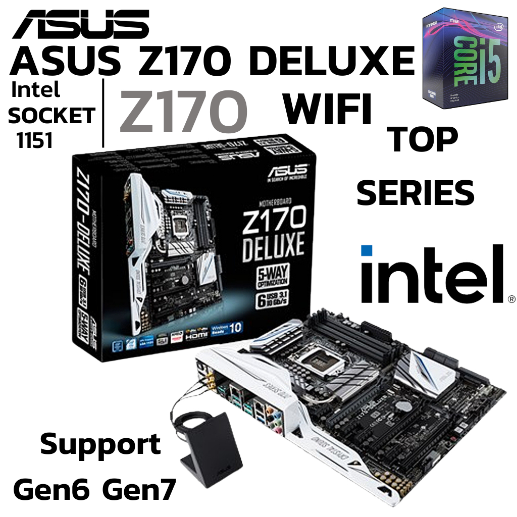 MAINBOARD (เมนบอร์ด) 1151 ASUS Z170-DELUXE DDR4 Support Gen6 Gen7