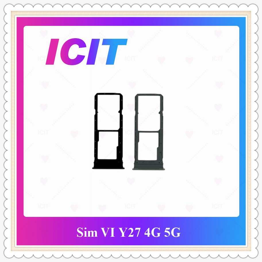 SIM Vi Y27 4G Y27 5G อะไหล่ถาดซิม ถาดใส่ซิม Sim Tray (ได้1ชิ้นค่ะ) อะไหล่มือถือ คุณภาพดี ICIT-Displa
