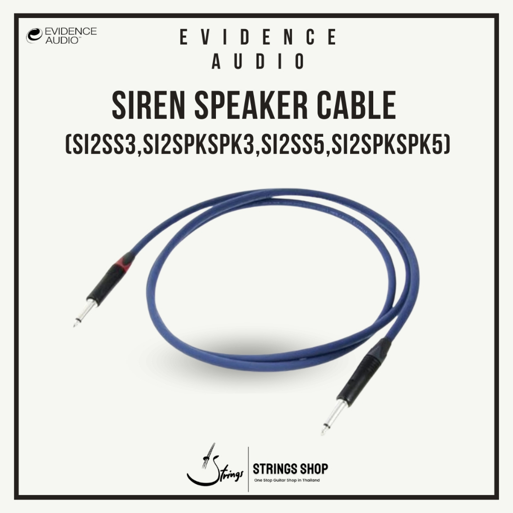 สายลำโพง (Speaker cable)  Evidence Audio Siren Speaker Cable (SI2SS3,SI2SPKSPK3,SI2SS5,SI2SPKSPK5)
