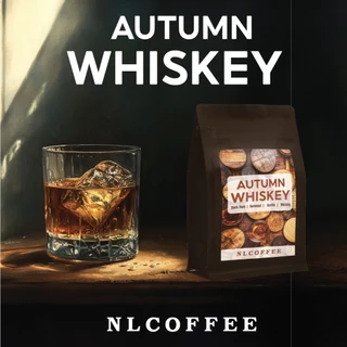 NLCOFFEE เมล็ดกาแฟ Autumn Whiskey 200g. (วิสกี้)
