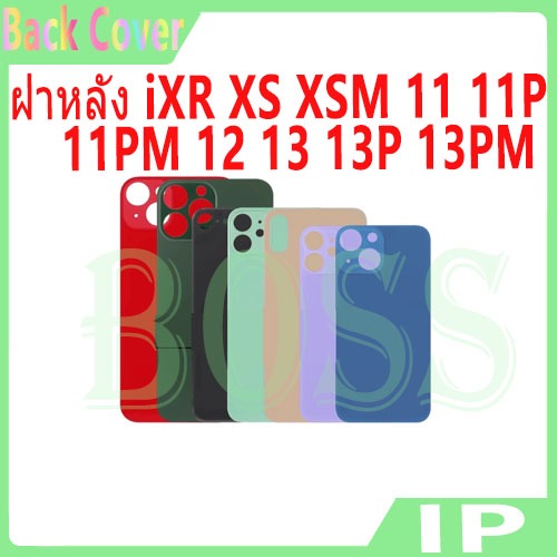 ใหม่ ฝาครอบแบตเตอรี่ด้านหลัง ช้กับ iXR XS XSM 11 11P 11PM 12 13 13P 13PM battery back cover