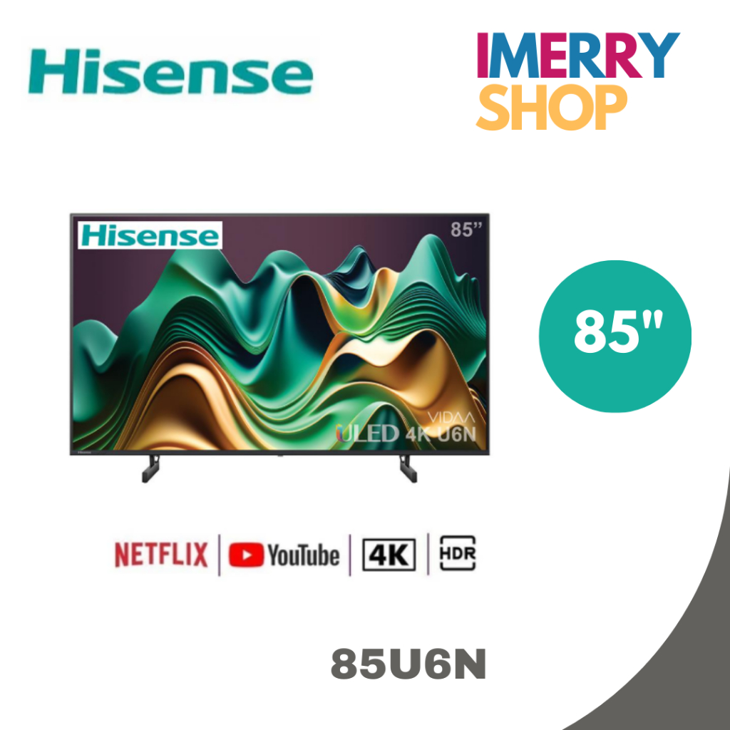 HISENSE LED TV 85" HISENSE (4K, VIDAA) 85U6N